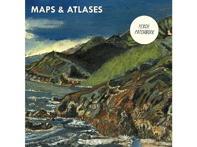Maps & Atlases - Perch Patchwork  - (Vinyl)