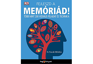Dr. Pascale Michelon - Fejleszd a memóriád!