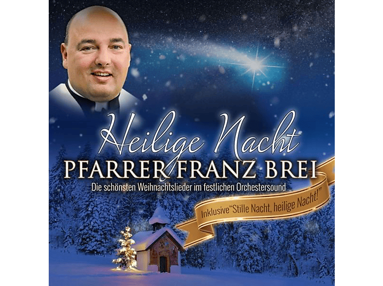 Franz Pfarrer Brei - Heilige Nacht - (CD)