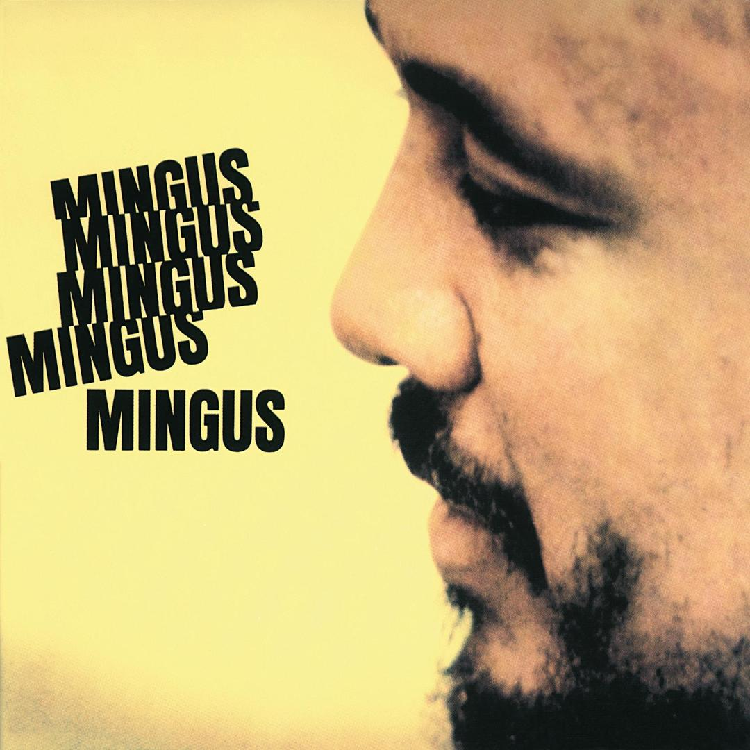 Charles Mingus - Mingus Mingus Mingus Mingus (180 gram Edition) (Gatefold) (Vinyl LP (nagylemez))