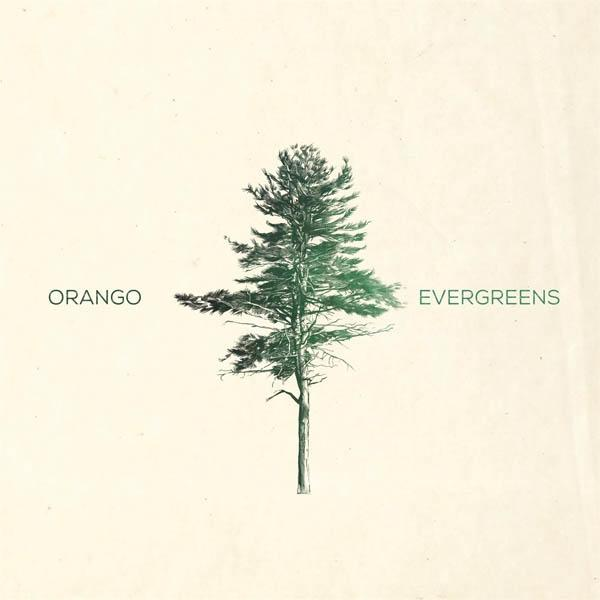 - - VINYL) GREEN EVERGREENS (Vinyl) Orango (GTF/180G