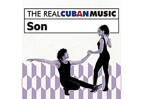 The Real Cuban Music - Son
