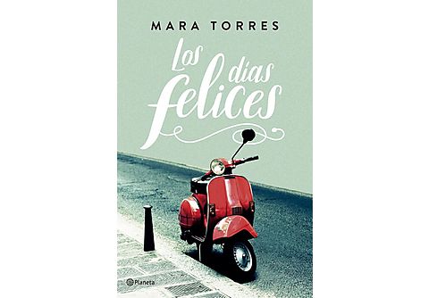 Libro - Los días felices, Mara Torres