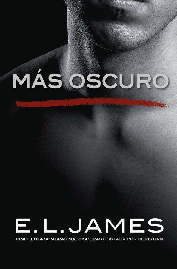 Libro - Más oscuro, Cincuenta sombras contada por Christian Grey 2