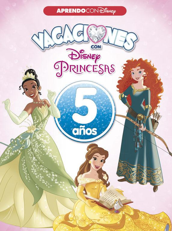 Vacaciones Con Las princesas disney 5 años aprendo tapa blanda libro 2018 de