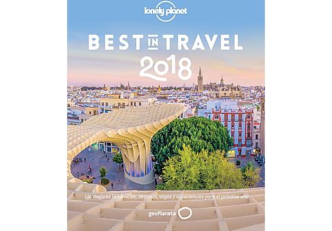 Guía de viaje: Best in travel 2018 - Lonely Planet