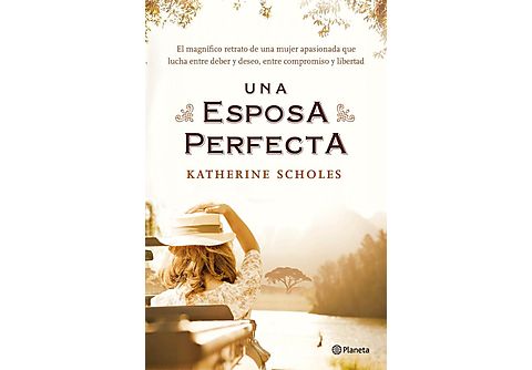 Una Esposa Perfecta (Planeta Internacional) - Katherine Scholes - tapa blanda