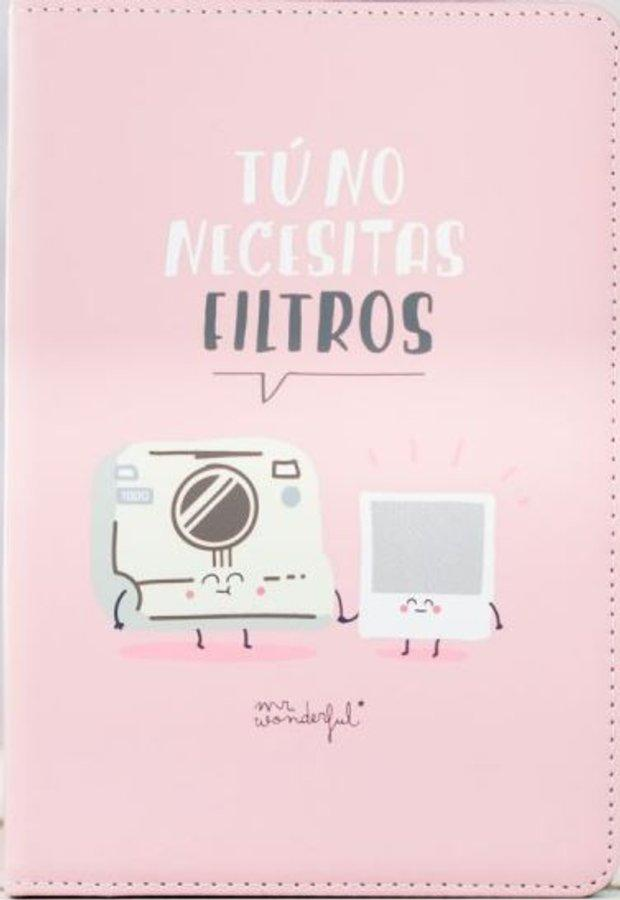 Funda eBook - Mr. Wonderful, Tu no necesitas filtros, 6 pulgadas
