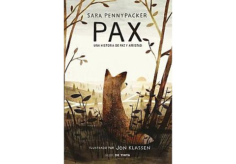 Pax: Una historia de paz y amistad - Sara Pennypacker