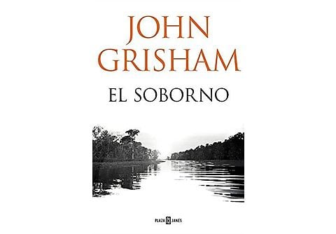 El soborno - John Grisham - Tapa dura