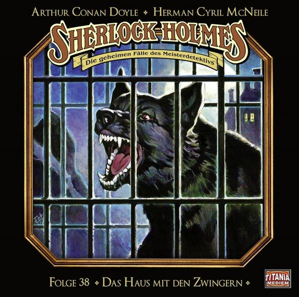 Sherlock Holmes-folge 38 - Das Haus mit den Zwingern  - (CD)