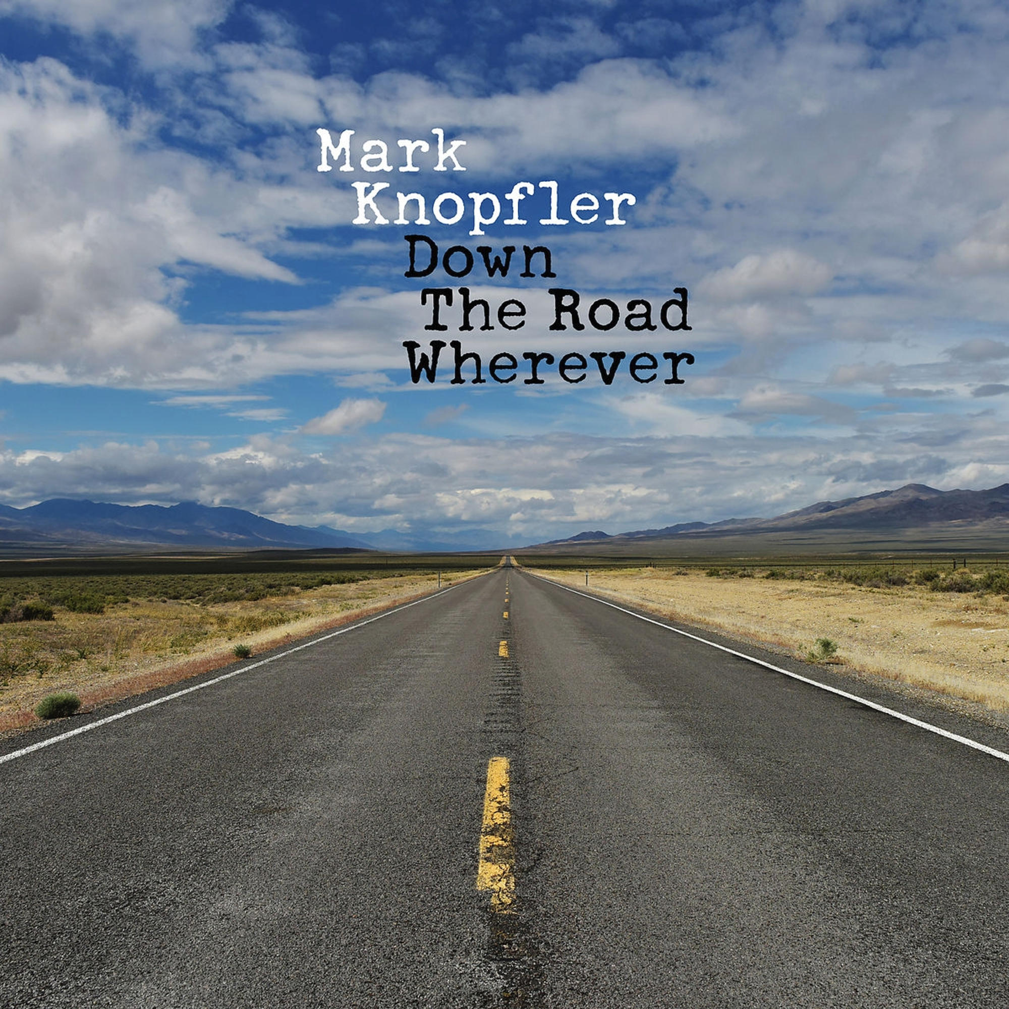 Pochette d'album : Route avec ligne jaune. Ciel bleu, texte Mark Knopfler.