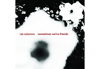 Rat Columns - 7-Sometimes We're Friends  - (Vinyl)