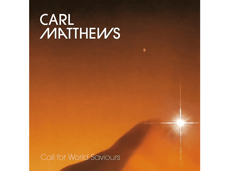 Carl Matthews - Call For World Saviours  - (CD)