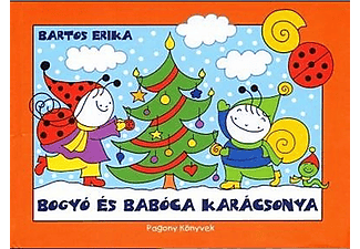 Bartos Erika - Bogyó és Babóca karácsonya