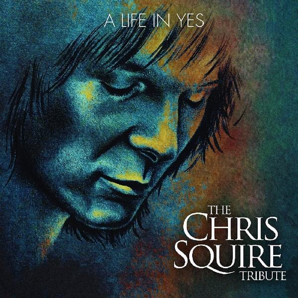 - Squire Yes-The Life In (CD) Tribute Chris - A VARIOUS