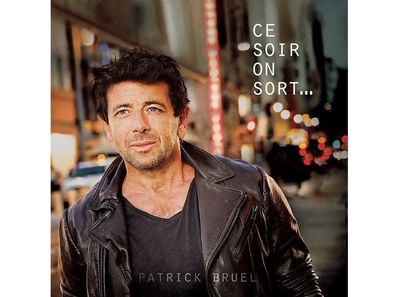 Patrick Bruel - Ce Soir On Sort... CD