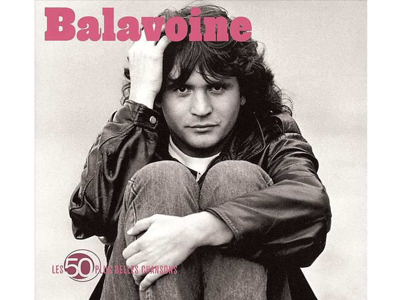 Daniel Balavoine - Les 50 Plus Belles Chansons CD