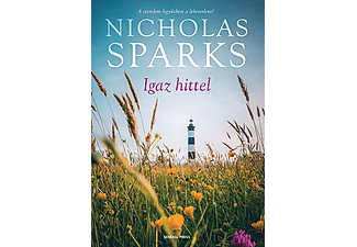 Nicholas Sparks - Igaz hittel