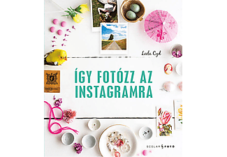 Leela Cyd - Így fotózz az Instagramra