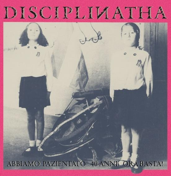 Discliplnatha - ABBIAMO PAZIENTATO ANN - (Vinyl) 40