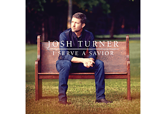 Josh Turner - I Serve A Savior (CD)