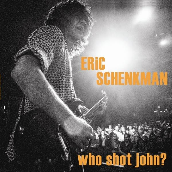 Eric Schenkman - Who Shot John (CD) 