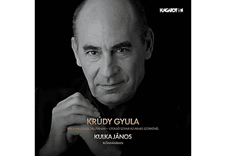 Kulka János - Krúdy Gyula: Madame Louise délutánjai - Utolsó szivar az Arabs Szürkénél (CD)