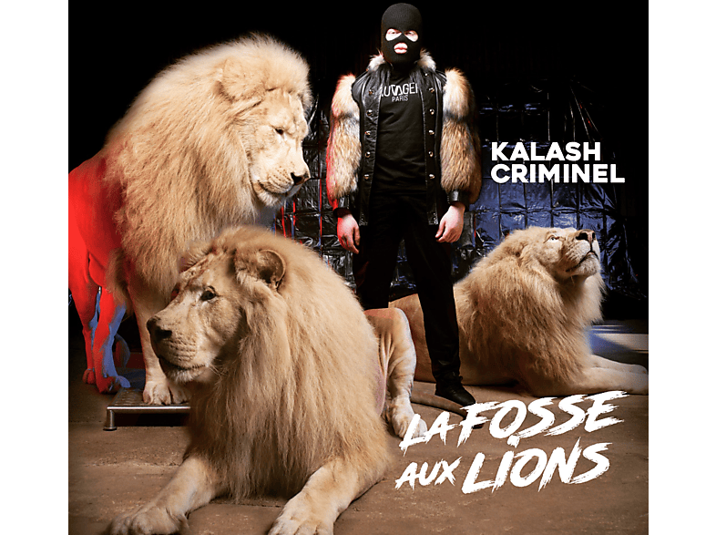 Kalash Criminel - LA FOSSE AUX LIONS CD