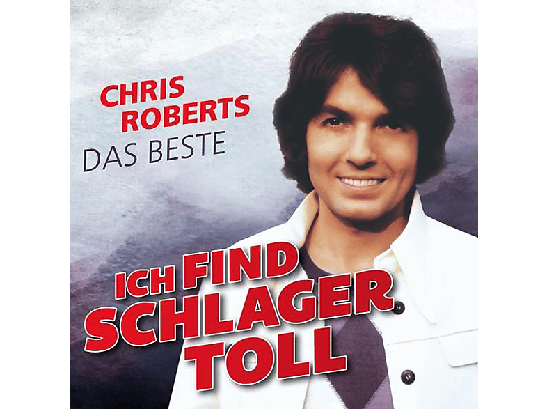 Roberts Beste Ich Toll-Das - Chris Find - Schlager (CD)