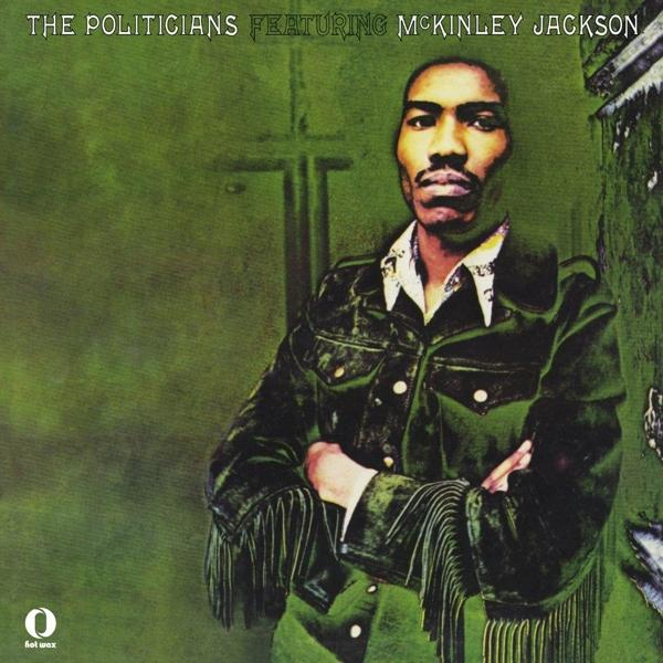 The Politicians Featuring McKinley Jackson Politicians - (Vinyl) 