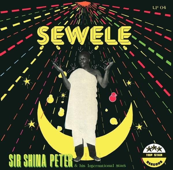 Sir Shina Peters & His International - (Reissue) Sewele (Vinyl) Stars 