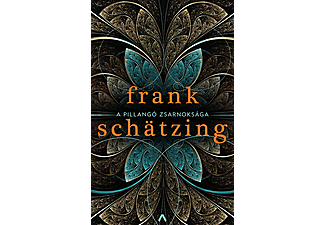 Frank Schätzing - A pillangó zsarnoksága