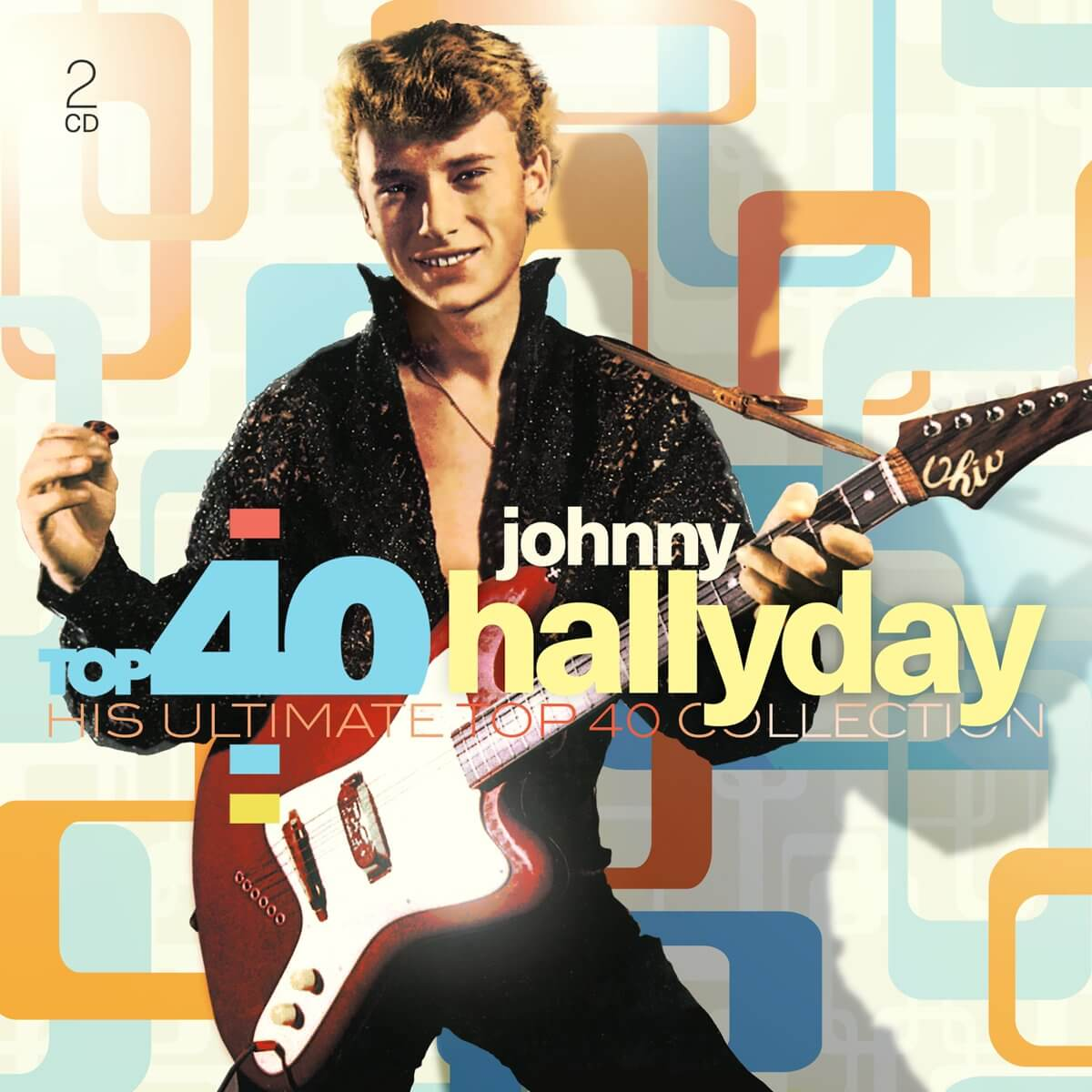Pochette d'album. Johnny Hallyday avec une guitare. Le fond a des formes géométriques et du texte.