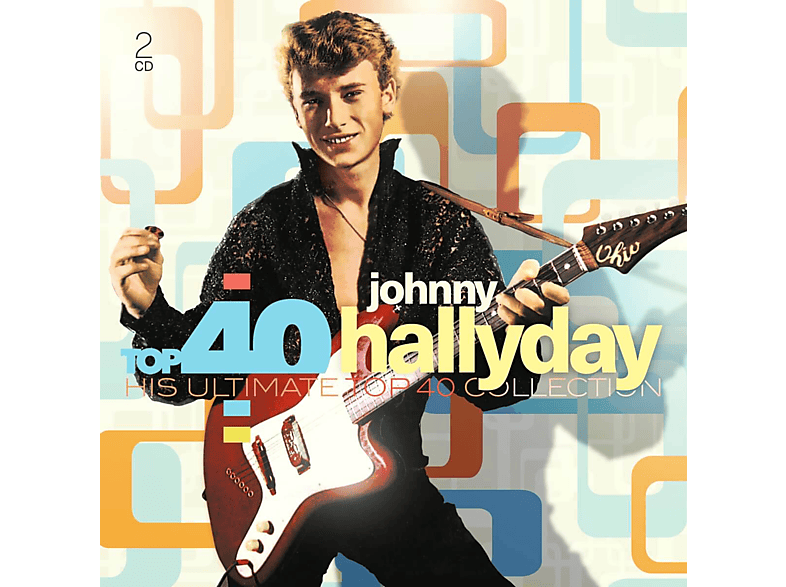 Johnny Hallyday - Top 40: Johnny Hallyday CD