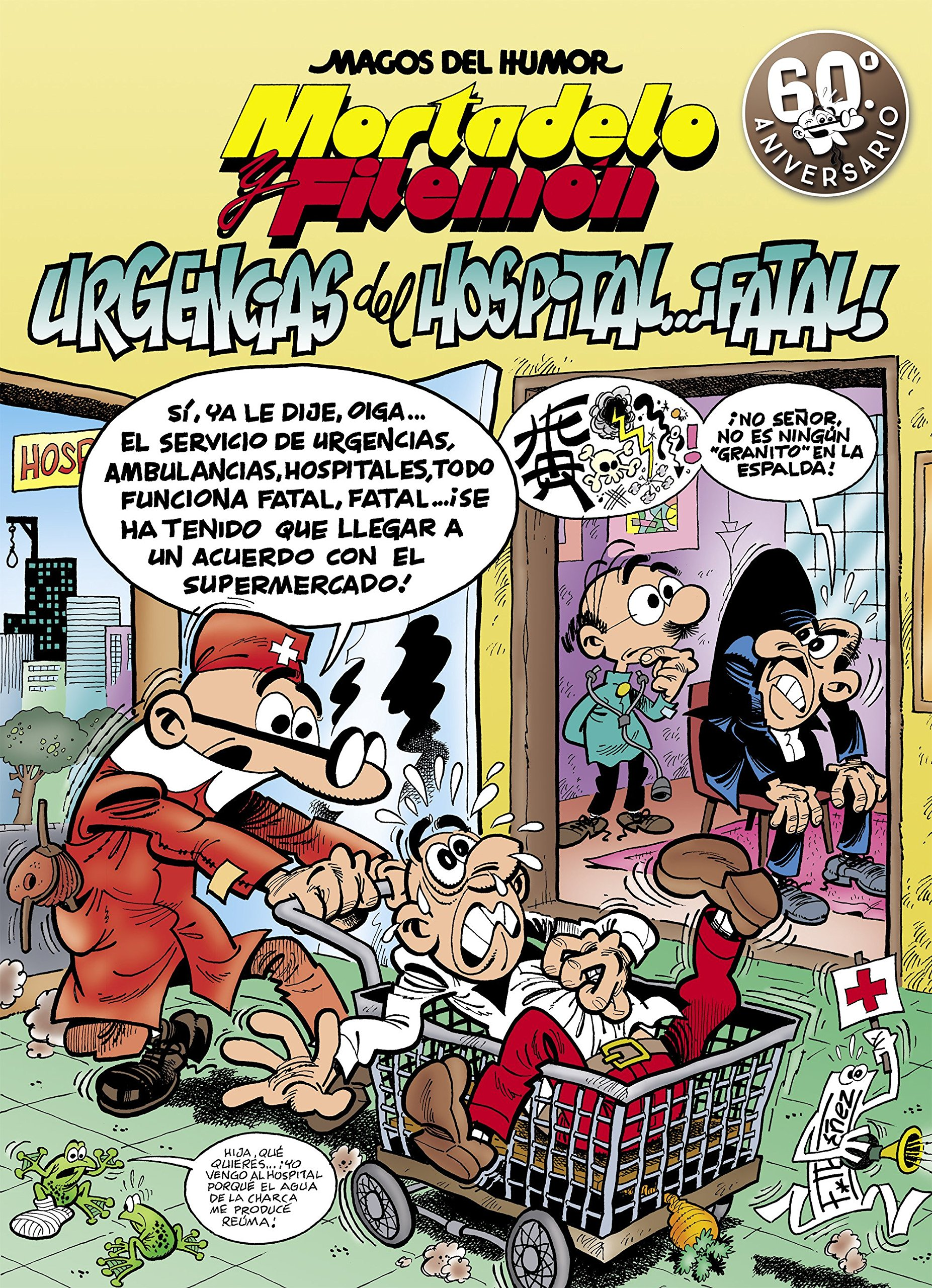 Mortadelo Y Urgencias del hospital... ¡fatal magos humor 194 tapa dura libro hospital...­fatal francisco