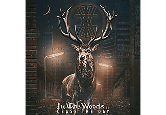 In The Woods... - Cease The Day (Digipak) (CD)