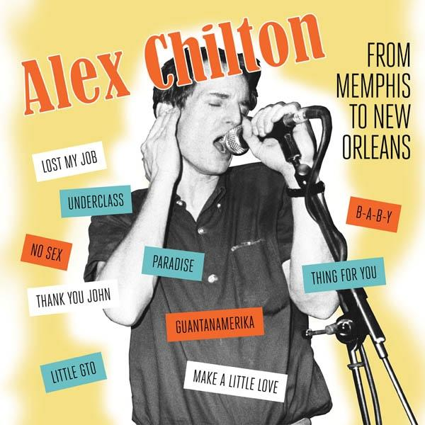 Alex Chilton - - Memphis To New (Vinyl) Orleans