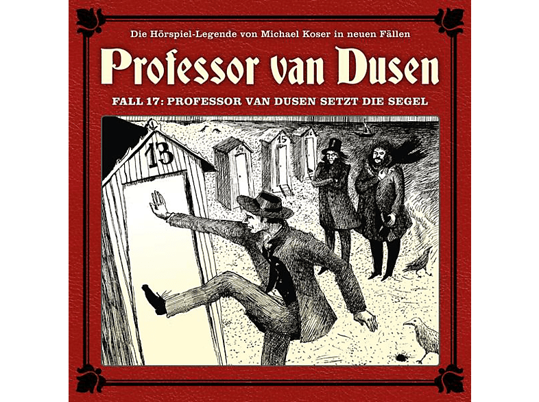 Vollbrecht,Bernd/Tegeler,Nicolai - Professor van Dusen setzt die Segel (Neue Fälle 17 - (CD)