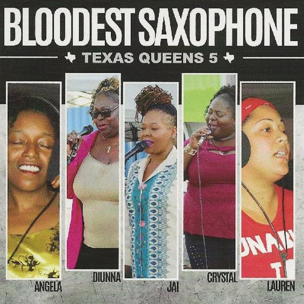 Bloodest Saxophone - Texas Queens 5  - (CD)