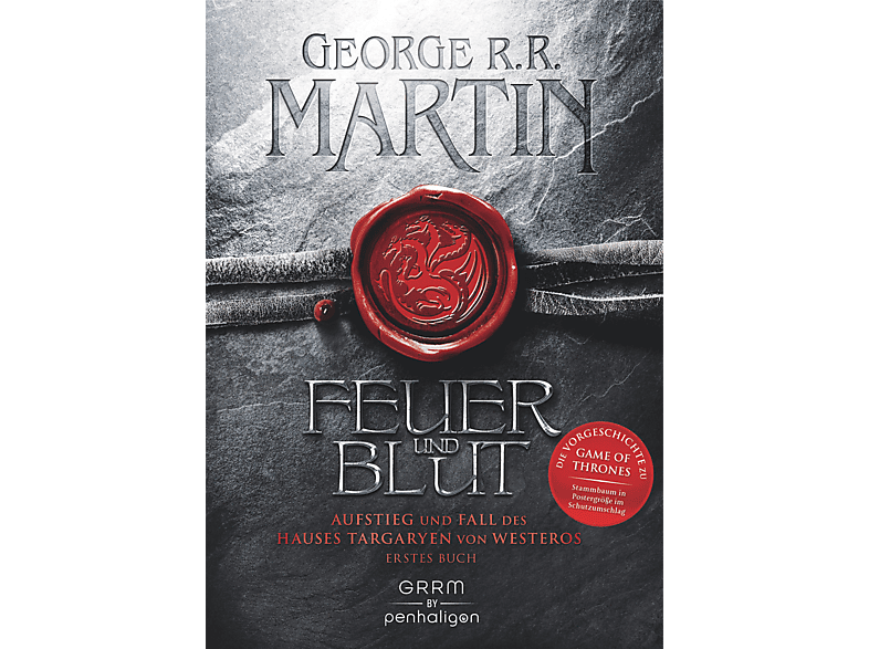Penhaligon Verlag Feuer und Blut Erstes Buch Aufstieg und Fall des Hauses Targaryen von