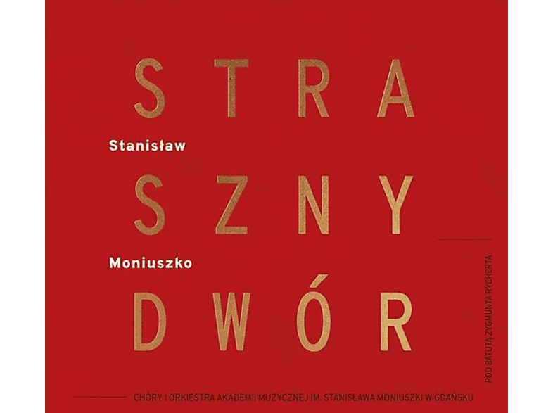Konstanty Andrzej Kulka, The Choirs and Symphony Irchestra of the Stainslaw Moniuszko Academy of Music in Gdansk - The Haunted Manor - (CD)