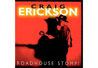 Craig Erickson - Roadhouse Stomp! (CD)