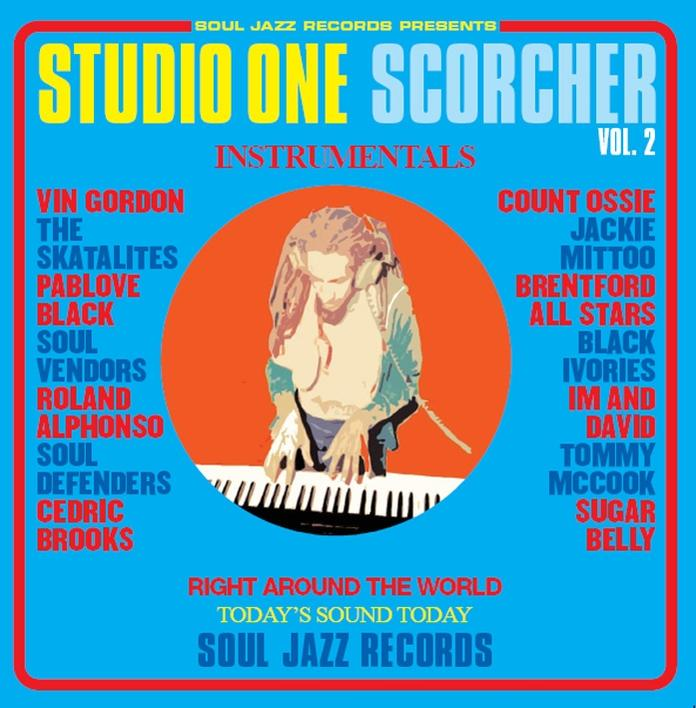 SOUL JAZZ RECORDS - 2 SCORCHER - (Vinyl) ONE PRESENTS/VARIOUS STUDIO