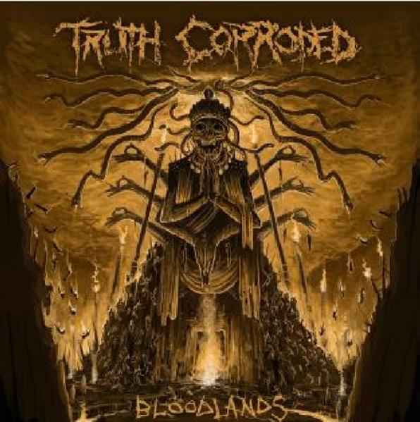 Truth Corroded - Bloodlands  - (Vinyl)