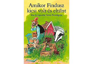 Sven Nordqvist - Amikor Findusz kicsi volt és eltűnt