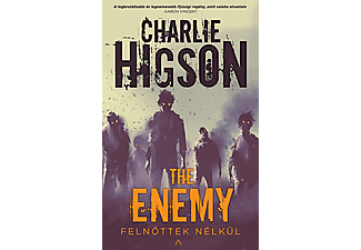 Charlie Higson - The Enemy - Felnőttek nélkül