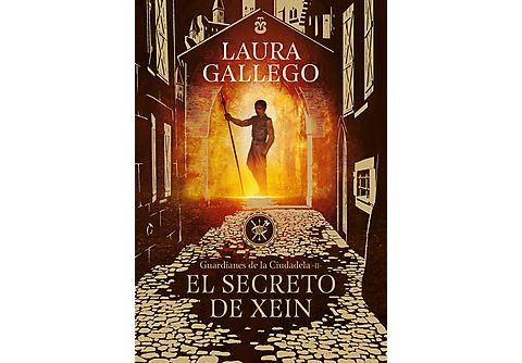 El secreto de Xein (Guardianes de la cuidadela 2) - Laura Gallego