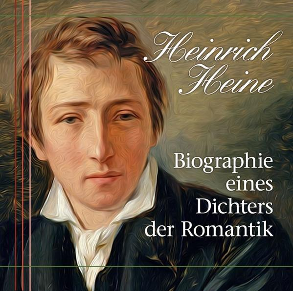 Buchcover mit einem Porträt von Heinrich Heine, Text in Weiß, auf beigem, gealtertem Hintergrund.