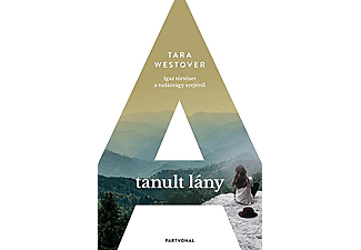 Tara Westover - A tanult lány